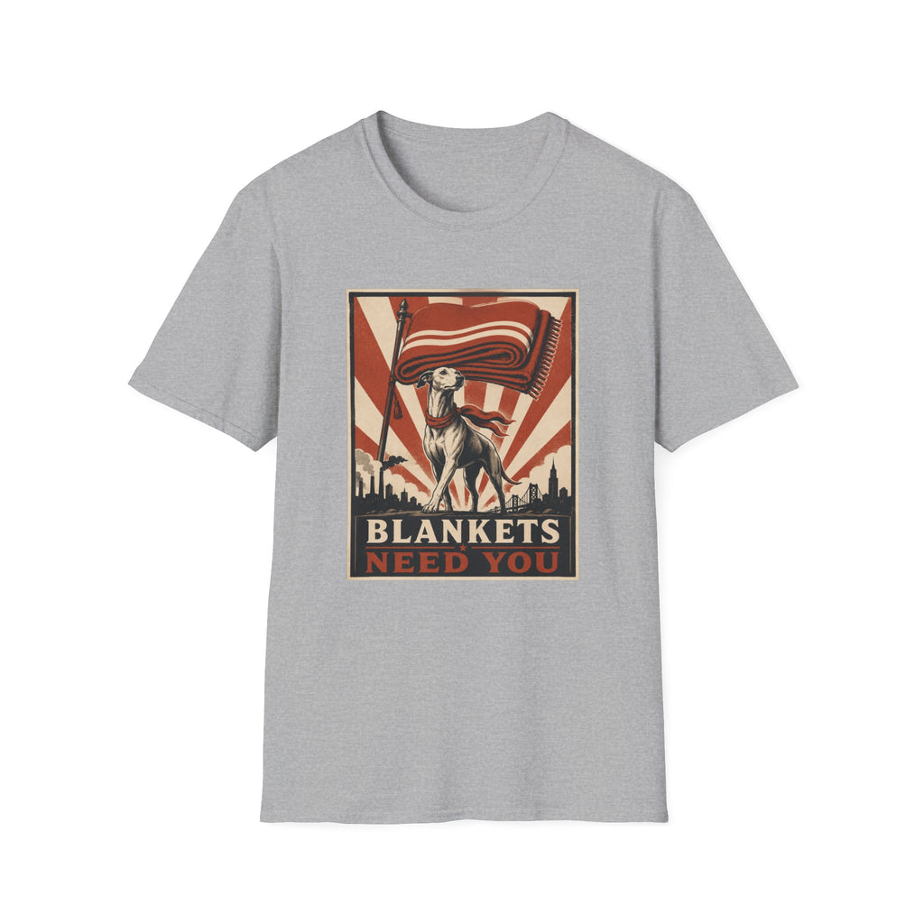 Blankets Need You T-Shirt