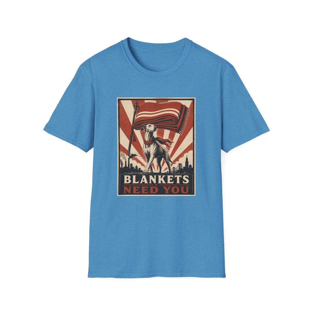 Blankets Need You T-Shirt