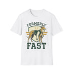 Formerly Fast T-Shirt
