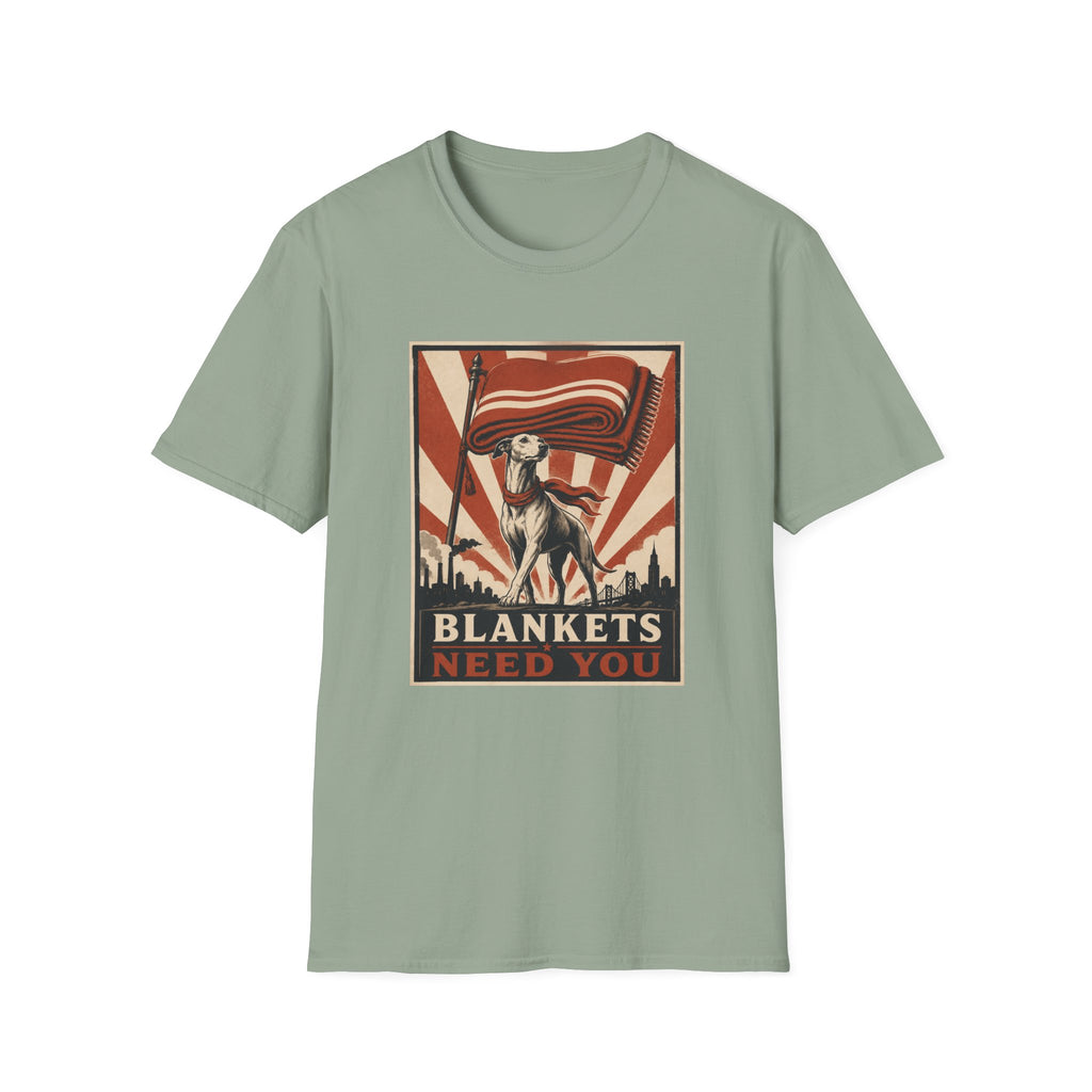 Blankets Need You T-Shirt