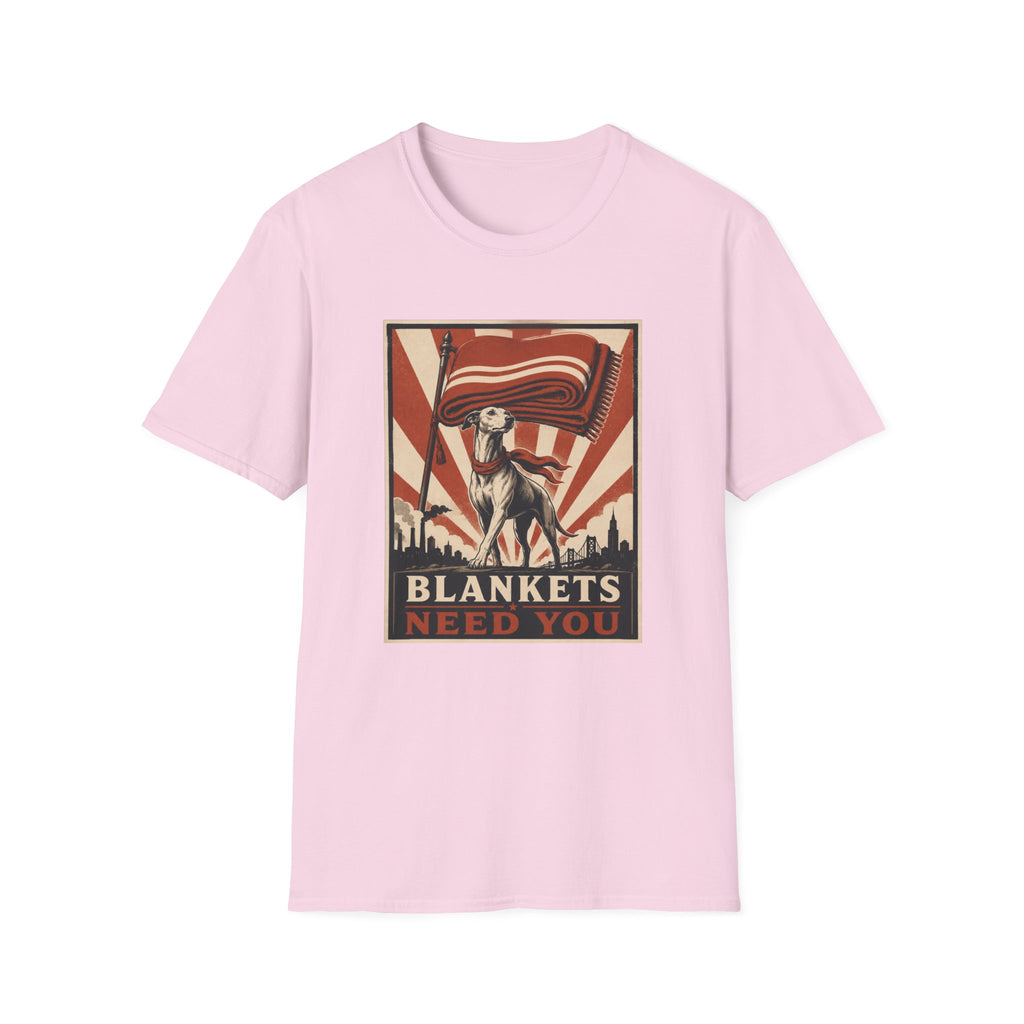 Blankets Need You T-Shirt