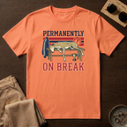 Permanently On Break T-Shirt