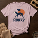 No Hurry T-Shirt