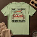 Built For Speed - Chose Sleep T-Shirt