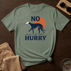 No Hurry T-Shirt
