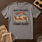 Built For Speed - Chose Sleep T-Shirt