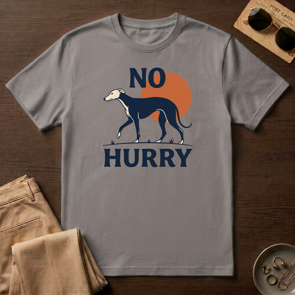 No Hurry T-Shirt