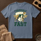 Formerly Fast T-Shirt